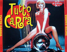 Carica l'immagine nel visualizzatore di Gallery, Raffaella Carrà : Tutto Carrà (2xCD, Comp)