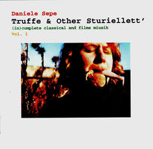 Carica l'immagine nel visualizzatore di Gallery, Daniele Sepe : Truffe & Other Sturiellett'. (In)cumplete Classical And Films Miusik Vol. 1 (CD, Album)