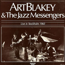 Carica l'immagine nel visualizzatore di Gallery, Art Blakey & The Jazz Messengers : Live In Stockholm 1960 (LP, Album)