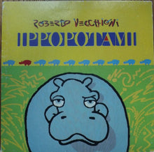 Carica l'immagine nel visualizzatore di Gallery, Roberto Vecchioni : Ippopotami (LP, Album, Gat + Cass, Album)