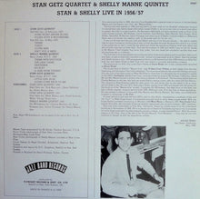 Carica l'immagine nel visualizzatore di Gallery, Stan Getz Quartet & Shelly Manne Quintet : Stan & Shelly Live In 1956/57 (LP)