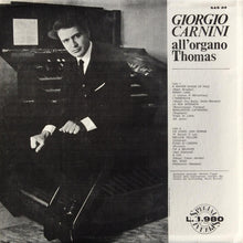 Carica l'immagine nel visualizzatore di Gallery, Giorgio Carnini : All'Organo Thomas (LP)