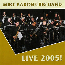 Carica l'immagine nel visualizzatore di Gallery, The Mike Barone Big Band : Live 2005! (CD)