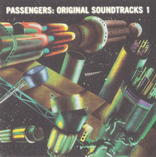 Carica l'immagine nel visualizzatore di Gallery, Passengers : Original Soundtracks 1 (CD, Album)