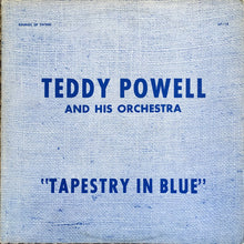 Carica l'immagine nel visualizzatore di Gallery, Teddy Powell And His Orchestra : Tapestry In Blue (LP, Red)