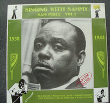 Carica l'immagine nel visualizzatore di Gallery, Sammy Price : Singing With Sammy - Vol 1 (1938-1944) (LP, Comp)