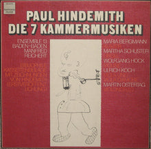 Carica l'immagine nel visualizzatore di Gallery, Paul Hindemith, Ensemble 13, Manfred Reichert, Maria Bergmann, Martha Schuster, Wolfgang Hock, Ulrich Koch, Martin Ostertag : Die 7 Kammermusiken (3xLP, Album + Box)