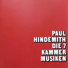 Carica l'immagine nel visualizzatore di Gallery, Paul Hindemith, Ensemble 13, Manfred Reichert, Maria Bergmann, Martha Schuster, Wolfgang Hock, Ulrich Koch, Martin Ostertag : Die 7 Kammermusiken (3xLP, Album + Box)