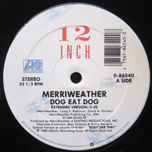 Carica l'immagine nel visualizzatore di Gallery, MerriWeather : Dog Eat Dog (12")