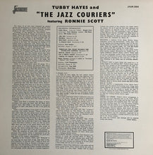 Carica l'immagine nel visualizzatore di Gallery, Tubby Hayes And The Jazz Couriers Featuring Ronnie Scott : The Jazz Couriers (LP, Album, Mono, RE)