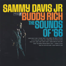 Carica l'immagine nel visualizzatore di Gallery, Sammy Davis Jr. / Buddy Rich : The Sounds Of '66 (CD, Album, RE)