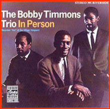 Carica l'immagine nel visualizzatore di Gallery, The Bobby Timmons Trio : In Person (LP, Album, RE, RM)