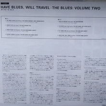 Carica l'immagine nel visualizzatore di Gallery, Various : Have Blues Will Travel - The Blues: Volume 2 (LP, Comp, Mono, RE)