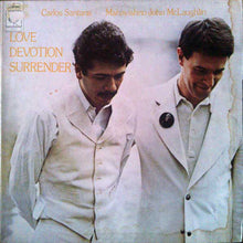 Carica l'immagine nel visualizzatore di Gallery, Carlos Santana / Mahavishnu John McLaughlin* : Love Devotion Surrender (LP, Album, Gat)