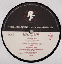 Carica l'immagine nel visualizzatore di Gallery, The Pale Fountains : ... From Across The Kitchen Table (LP, Album)