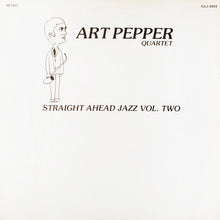Carica l'immagine nel visualizzatore di Gallery, Art Pepper Quartet : Straight Ahead Jazz Vol. Two (LP, Album, Mono)