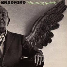 Carica l'immagine nel visualizzatore di Gallery, Bradford : Shouting Quietly (LP, Album)