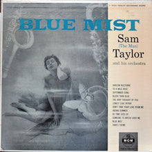 Carica l'immagine nel visualizzatore di Gallery, Sam Taylor (2) : Blue Mist (LP, Album, Mono)