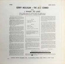 Carica l'immagine nel visualizzatore di Gallery, Gerry Mulligan : The Jazz Combo From "I Want To Live!" (LP, Album, RE)