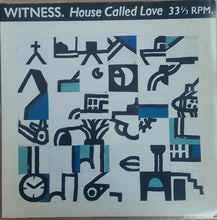 Carica l'immagine nel visualizzatore di Gallery, Witness (9) : House Called Love (LP, Album)