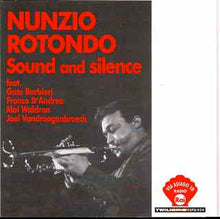 Carica l'immagine nel visualizzatore di Gallery, Nunzio Rotondo : Sound And Silence (CD, Comp, RM)