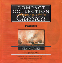 Carica l'immagine nel visualizzatore di Gallery, Pyotr Ilyich Tchaikovsky : I Capolavori: Sinfonia N. 6 In Si Minore 'Patetica' (Op. 74) / Suite Dallo Schiaccianoci (Op. 71a) (CD)