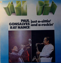 Carica l'immagine nel visualizzatore di Gallery, Paul Gonsalves, Ray Nance : Just A-sittin' And A-rockin' (LP, Album)