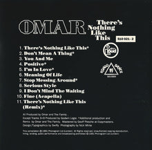 Carica l'immagine nel visualizzatore di Gallery, Omar : There's Nothing Like This (CD, Album, RE)