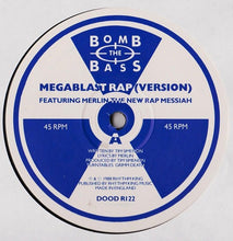 Carica l'immagine nel visualizzatore di Gallery, Bomb The Bass : Megablast Rap / Don't Make Me Wait (12")