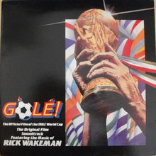 Carica l'immagine nel visualizzatore di Gallery, Rick Wakeman : G'Olé! - The Official Film Of The 1982 World Cup - The Original Film Soundtrack (LP)