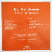 Carica l'immagine nel visualizzatore di Gallery, Bill Henderson (3) : Street Of Dreams (LP, Album)