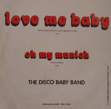 Carica l'immagine nel visualizzatore di Gallery, Disco Baby Band* : Love Me Baby (7")