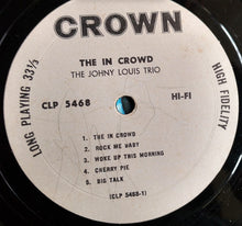 Carica l'immagine nel visualizzatore di Gallery, The Johny Louis Trio : The In Crowd (LP)