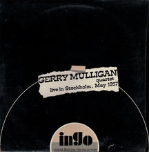 Carica l'immagine nel visualizzatore di Gallery, Gerry Mulligan Quartet : Live In Stockholm, May 1957 (LP, Unofficial)