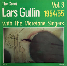 Carica l'immagine nel visualizzatore di Gallery, Lars Gullin With The Moretone Singers : The Great Lars Gullin Vol. 3 1954/55 (LP, Album, Comp)