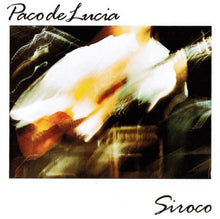 Carica l'immagine nel visualizzatore di Gallery, Paco De Lucía : Siroco (LP, Album)
