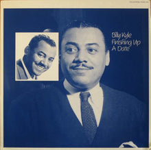 Carica l'immagine nel visualizzatore di Gallery, Billy Kyle : Finishing Up A Date (LP, Comp)