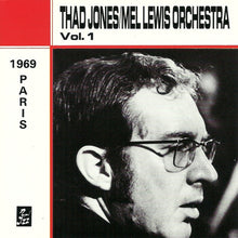 Carica l'immagine nel visualizzatore di Gallery, Thad Jones / Mel Lewis Orchestra : Paris 1969 - Vol. 1 (CD)