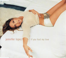 Carica l'immagine nel visualizzatore di Gallery, Jennifer Lopez : If You Had My Love (CD, Maxi)
