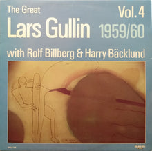 Carica l'immagine nel visualizzatore di Gallery, Lars Gullin With Rolf Billberg & Harry Bäcklund : The Great Lars Gullin Vol. 4 1959/60 (LP, Comp, Mono, RE)