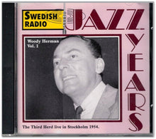 Carica l'immagine nel visualizzatore di Gallery, Woody Herman : The Third Herd Live In Stockholm 1954 Vol. 1 (CD, Album, Mono)