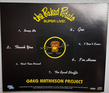 Carica l'immagine nel visualizzatore di Gallery, The Greg Mathieson Project : The Baked Potato Super Live! (CD, Album, RE)