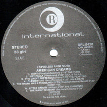 Carica l'immagine nel visualizzatore di Gallery, Various : I Favolosi Anni '50 / '60 - American Dreams (LP, Comp)
