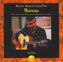 Carica l'immagine nel visualizzatore di Gallery, Moreno (9) : Yochka - Musicien Manouche D’aujourd’hui (CD, Album)