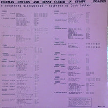 Carica l'immagine nel visualizzatore di Gallery, Benny Carter And Coleman Hawkins : Benny And The Hawk On The Loose In Europe Vol.4 (LP, Comp)