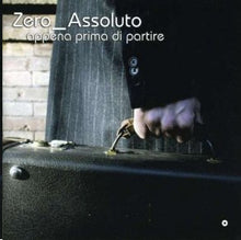 Carica l'immagine nel visualizzatore di Gallery, Zero Assoluto : Appena Prima Di Partire (CD, Album, Dig)