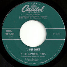 Carica l'immagine nel visualizzatore di Gallery, Frank Sinatra : Our Town / The Impatient Years / Love And Marriage / Look To Your Heart (7", EP)