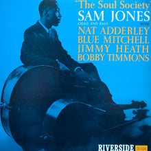 Carica l'immagine nel visualizzatore di Gallery, Sam Jones With Nat Adderley, Blue Mitchell, Jimmy Heath, Bobby Timmons : The Soul Society (LP, Album, RE)