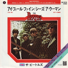 Carica l'immagine nel visualizzatore di Gallery, The Beatles = The Beatles : アイ・フィール・ファイン = I Feel Fine / シーズ・ア・ウーマン = She's A Woman (7", Single, RE)