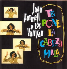 Carica l'immagine nel visualizzatore di Gallery, Juan Formell Y Los Van Van : Te Pone La Cabeza Mala (CD, Album, RM)